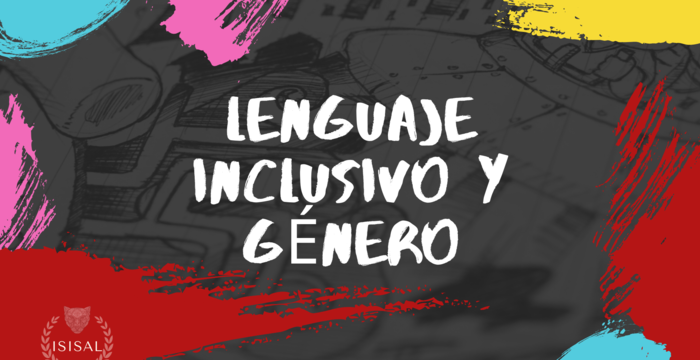 LENGUAJE INCLUSIVO Y GÉNERO