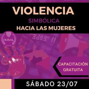23/07 – «Violencia Simbólica hacia las Mujeres»