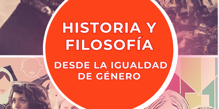 Historia y Filosofía desde la Igualdad de Género – Capacitación